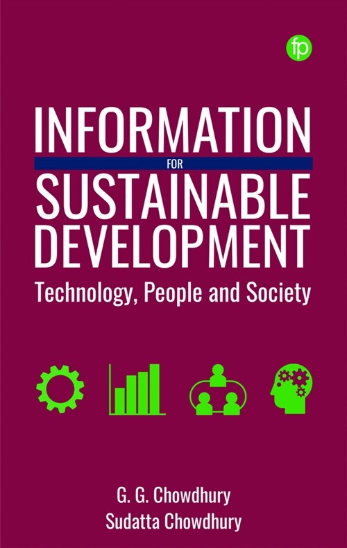 Information for Sustainable Development : Technology, People and Society (Hardcover)