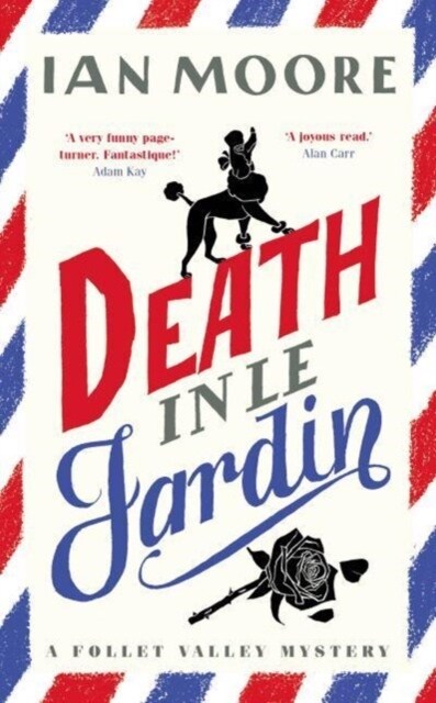 Death in le Jardin : the unputdownable new cosy murder mystery (Hardcover)