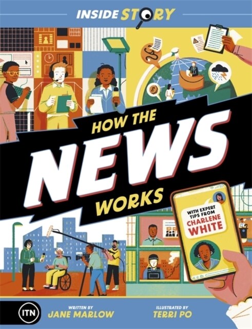 Inside Story: How the News Works (Paperback)