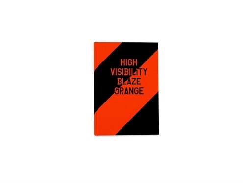 High Visibility (Blaze Orange) (Hardcover)