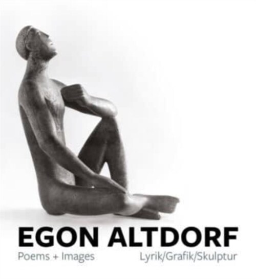 Egon Altdorf: Poems and Images (Paperback)