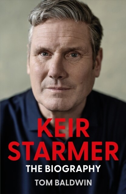 Keir Starmer : The Biography (Hardcover)