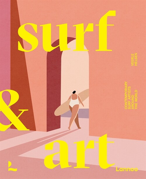 Surf & Art: Contemporary Surf Artists Around the World (Paperback)