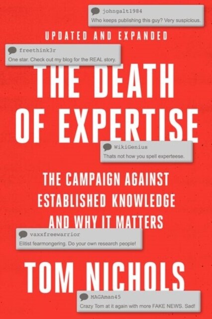 The Death of Expertise: The Campaign Against Established Knowledge and Why It Matters (Hardcover, 2)