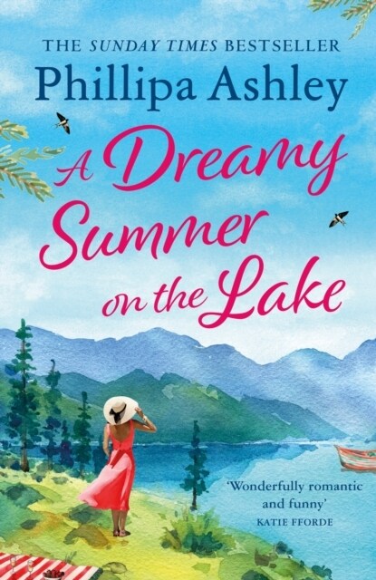 A Dreamy Summer on the Lake : The most uplifting and charming romantic summer read from the Sunday Times bestseller (Paperback)