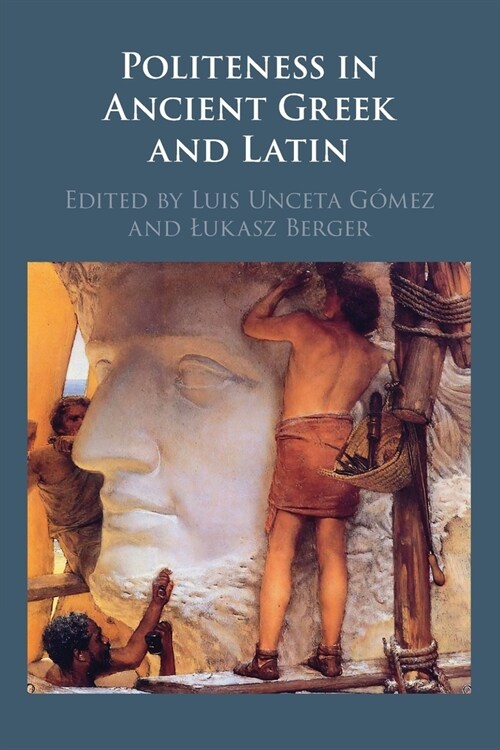 Politeness in Ancient Greek and Latin (Paperback)