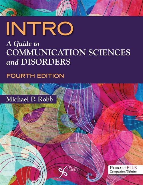 INTRO : A Guide to Communication Sciences and Disorders (Paperback, 4 ed)