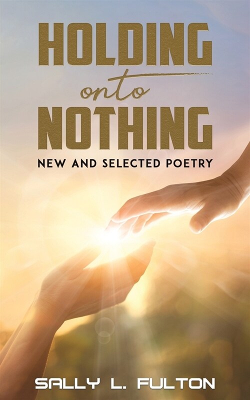 Holding onto Nothing (Paperback)