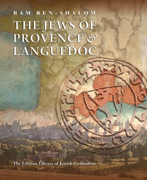 The Jews of Provence and Languedoc (Hardcover)