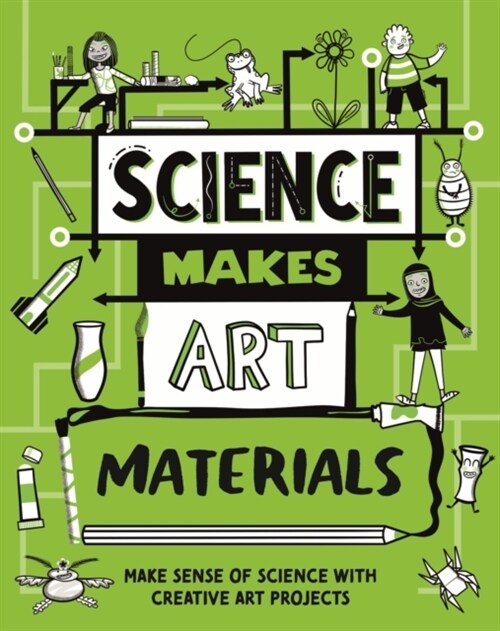 Science Makes Art: Materials (Hardcover)