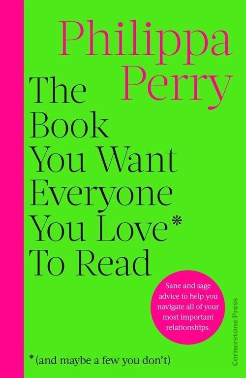 The Book You Want Everyone You Love* To Read *(and maybe a few you dont) : THE SUNDAY TIMES BESTSELLER (Paperback)