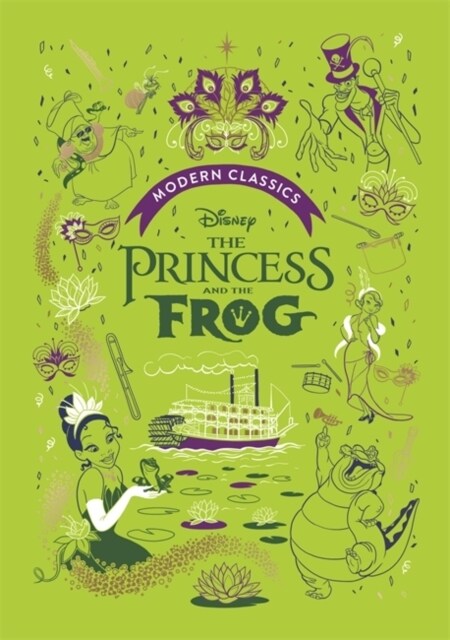 The Princess and the Frog (Disney Modern Classics) : A deluxe gift book of the film - collect them all! (Hardcover)
