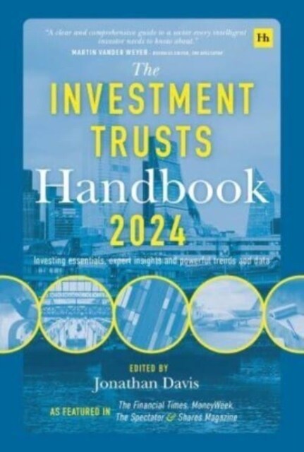 The Investment Trusts Handbook 2024 : Investing essentials, expert insights and powerful trends and data (Hardcover)