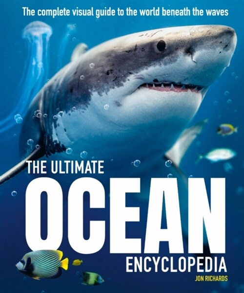 The Ultimate Ocean Encyclopedia : The complete visual guide to ocean life (Hardcover)