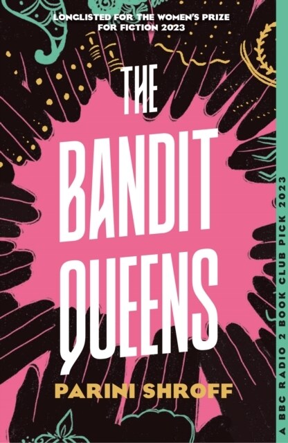 The Bandit Queens : Longlisted for the Womens Prize for Fiction 2023 (Paperback, Main)