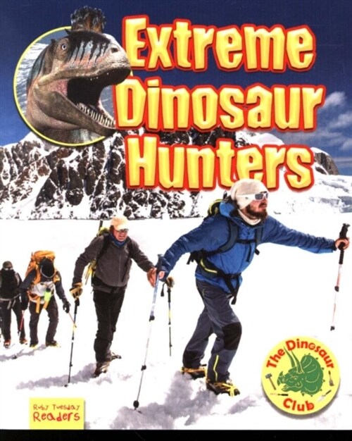 Extreme Dinosaur Hunters (Paperback)
