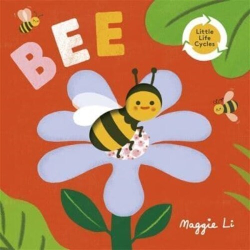 Little Life Cycles: Bee (Board Book)