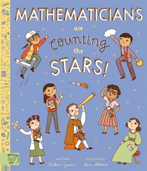 Mathematicians Are Counting the Stars : (so who is searching for aliens?) (Hardcover)