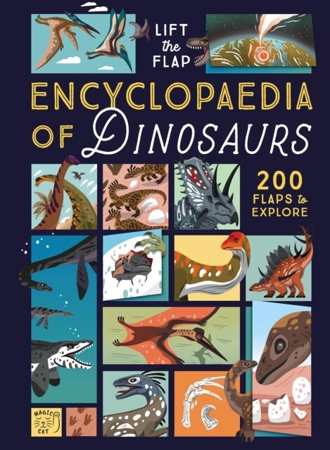 The Lift-the-Flap Encyclopaedia of Dinosaurs : 200 Flaps to Explore! (Hardcover)
