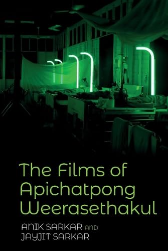 The Films of Apichatpong Weerasethakul (Hardcover)