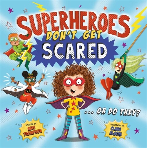 Superheroes Dont Get Scared... Or Do They? (Paperback, International)