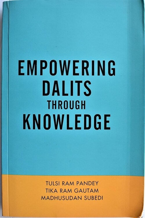 Empowering Dalits Through Knowledge (Paperback)