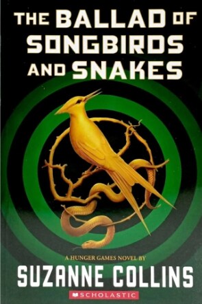 The Hunger Games : The Ballad of Songbirds and Snakes (Paperback)