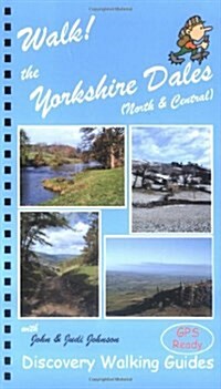 Walk! the Yorkshire Dales (North and Central) (Spiral Bound)