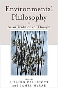 Environmental Philosophy in Asian Traditions of Thought (Hardcover)