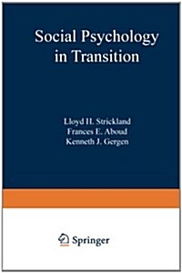 Social Psychology in Transition (Paperback, Softcover Repri)
