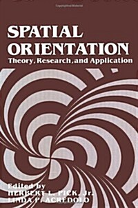 Spatial Orientation: Theory, Research, and Application (Paperback, Softcover Repri)