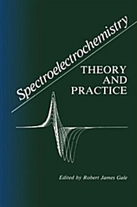 Spectroelectrochemistry: Theory and Practice (Paperback, Softcover Repri)