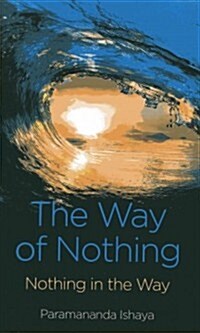 Way of Nothing, The - Nothing in the Way (Paperback)