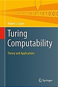 Turing Computability: Theory and Applications (Hardcover, 2016)