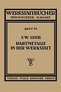 Hartmetalle in Der Werkstatt: Heft 62 (Paperback, 1937)
