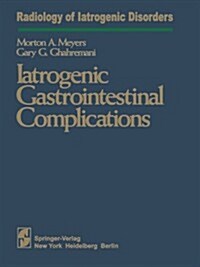 Iatrogenic Gastrointestinal Complications (Paperback, Softcover Repri)