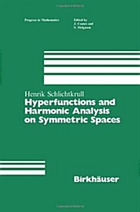 Hyperfunctions and Harmonic Analysis on Symmetric Spaces (Paperback, Softcover Repri)