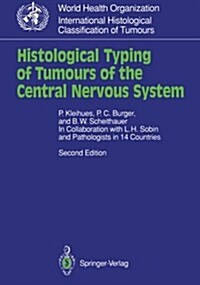 Histological Typing of Tumours of the Central Nervous System (Paperback, 2)