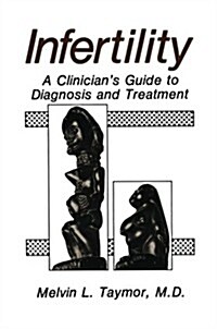Infertility: A Clinicians Guide to Diagnosis and Treatment (Paperback, Softcover Repri)