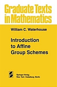 Introduction to Affine Group Schemes (Paperback)