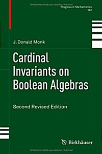 Cardinal Invariants on Boolean Algebras: Second Revised Edition (Hardcover, 2, 2014)
