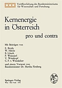 Kernenergie in ?terreich: Pro Und Contra (Paperback)