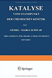 Katalyse Vom Standpunkt Der Chemischen Kinetik (Paperback, Softcover Repri)