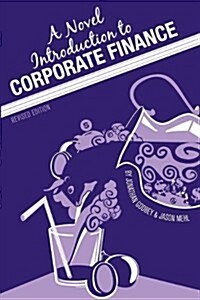 A Novel Introduction to Corporate Finance (Revised Edition) (Paperback)