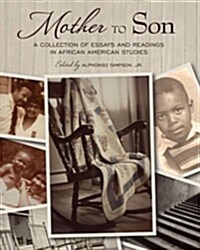 Mother to Son: A Collection of Essays and Readings in African American Studies (Paperback)
