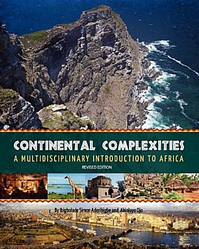 Continental Complexities: A Multidisciplinary Introduction to Africa (Revised Edition) (Paperback)