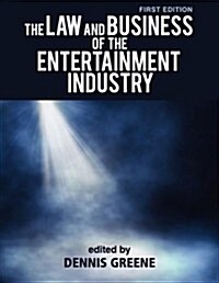 The Law and Business of the Entertainment Industry (Paperback)