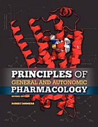 Principles of General and Autonomic Pharmacology (Revised Edition) (Paperback)