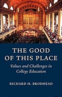 The Good of This Place (Paperback)