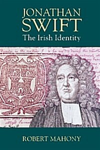 Jonathan Swift: The Irish Identity (Paperback)